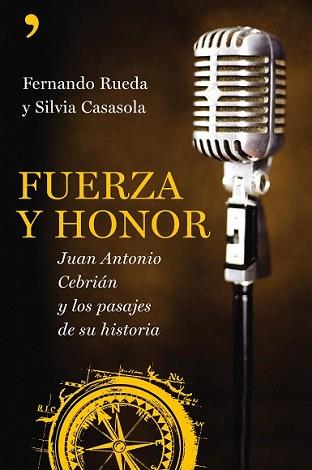 FUERZA Y HONOR | 9788484607502 | RUEDA, FERNANDO / SILVIA CASASOLA | Llibreria L'Illa - Llibreria Online de Mollet - Comprar llibres online