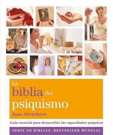 BIBLIA DEL PSIQUISMO, LA | 9788484454687 | STRUTHERS, JANE | Llibreria L'Illa - Llibreria Online de Mollet - Comprar llibres online
