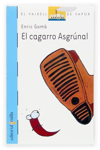 CAGARRO ASGRUNAL, EL | 9788466111553 | GOMA, ENRIC | Llibreria L'Illa - Llibreria Online de Mollet - Comprar llibres online