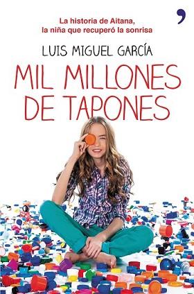 MIL MILLONES DE TAPONES | 9788499984148 | GARCIA, LUIS MIGUEL | Llibreria L'Illa - Llibreria Online de Mollet - Comprar llibres online