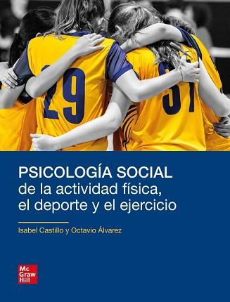 PSICOLOGÍA SOCIAL DE LA ACTIVIDAD FÍSICA, EL DEPORTE Y EL EJERCICIO | 9788448634421 | CASTILLO,ISABEL/ÁLVAREZ,OCTAVIO