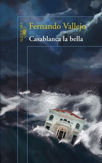 CASABLANCA LA BELLA | 9788420415574 | VALLEJO, FERNANDO | Llibreria L'Illa - Llibreria Online de Mollet - Comprar llibres online