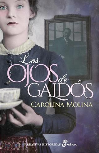 OJOS DE GALDÓS, LOS | 9788435063333 | MOLINA GARCÍA, CAROLINA | Llibreria L'Illa - Llibreria Online de Mollet - Comprar llibres online