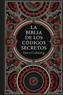 BIBLIA DE LOS CÓDIGOS SECRETOS, LA | 9788448027391 | LEHNING, HERVÉ | Llibreria L'Illa - Llibreria Online de Mollet - Comprar llibres online