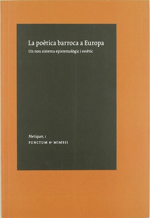 POÈTICA BARROCA A EUROPA, LA | 9788493609498 | HEMPFER, KLAUS W. / MOLL BENEJAM, ANTONI L.COORD. / SOLERVICENS BO, JOSEPCOORD. | Llibreria L'Illa - Llibreria Online de Mollet - Comprar llibres online