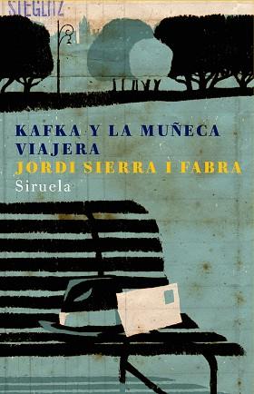 KAFKA Y LA MUÑECA VIAJERA | 9788478449859 | SIERRA I FABRA, JORDI | Llibreria L'Illa - Llibreria Online de Mollet - Comprar llibres online