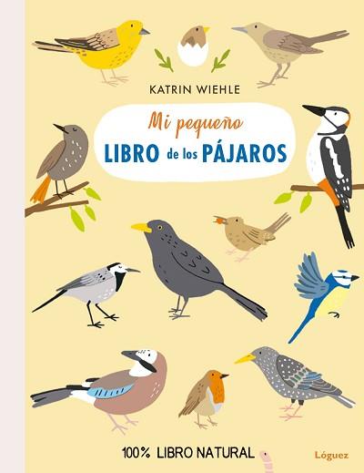 MI PEQUEÑO LIBRO DE LOS PÁJAROS | 9788494818349 | WIEHLE, KATRIN | Llibreria L'Illa - Llibreria Online de Mollet - Comprar llibres online