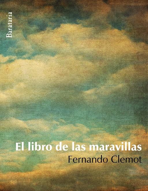 LIBRO DE LAS MARAVILLAS, EL | 9788495764911 | CLEMOT, FERNANDO | Llibreria L'Illa - Llibreria Online de Mollet - Comprar llibres online