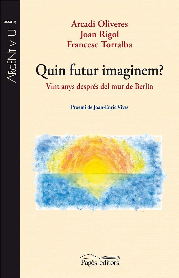 QUIN FUTUR IMAGINEM? | 9788497799706 | DIVERSOS | Llibreria L'Illa - Llibreria Online de Mollet - Comprar llibres online