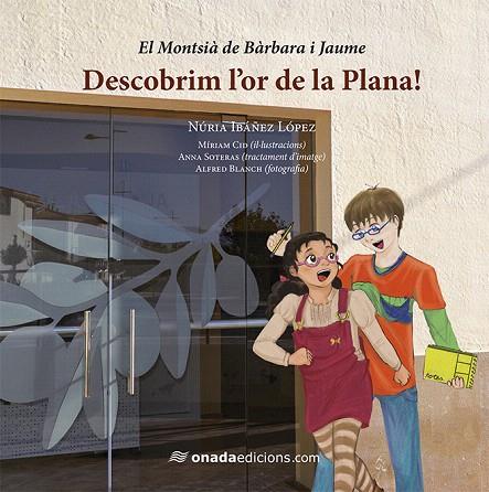 DESCOBRIM L'OR DE LA PLANA! | 9788415896821 | IBÁÑEZ LÓPEZ, NÚRIA | Llibreria L'Illa - Llibreria Online de Mollet - Comprar llibres online