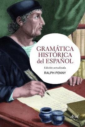GRAMÁTICA HISTÓRICA DEL ESPAÑOL | 9788434417342 | PENNY, RALPH