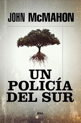 POLICÍA DEL SUR, UN | 9788491879978 | MCMAHON, JOHN | Llibreria L'Illa - Llibreria Online de Mollet - Comprar llibres online