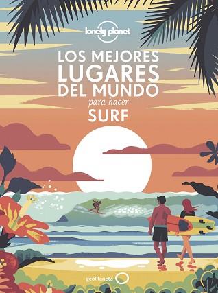 MEJORES LUGARES DEL MUNDO PARA HACER SURF, LOS | 9788408240556 | AA. VV.