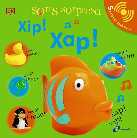 SONS SORPRESA - XIP! XAP! | 9788413490496 | SIRETT, DAWN | Llibreria L'Illa - Llibreria Online de Mollet - Comprar llibres online
