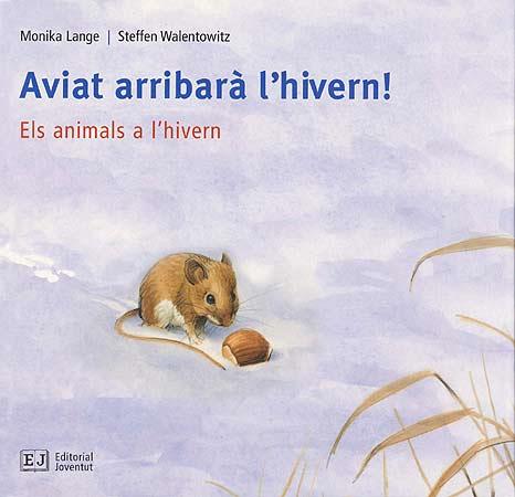AVIAT ARRIBARA L'HIVERN! | 9788426137104 | LANGE, MONIKA | Llibreria L'Illa - Llibreria Online de Mollet - Comprar llibres online