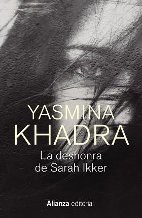 DESHONRA DE SARAH IKKER, LA | 9788413628424 | KHADRA, YASMINA | Llibreria L'Illa - Llibreria Online de Mollet - Comprar llibres online
