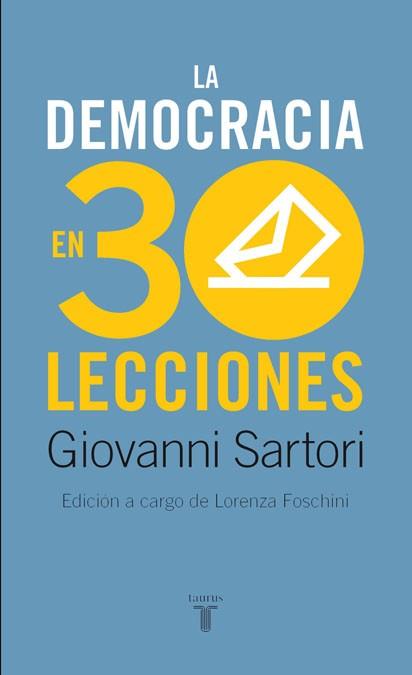 DEMOCRACIA EN TREINTA LECCIONES, LA | 9788430606870 | SARTORI, GIOAVANNI