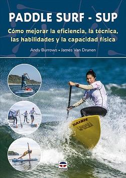 PADDLE SURF - SUP | 9788418655234 | BURROWS, ANDY/VAN DRUNEN, JAMES | Llibreria L'Illa - Llibreria Online de Mollet - Comprar llibres online