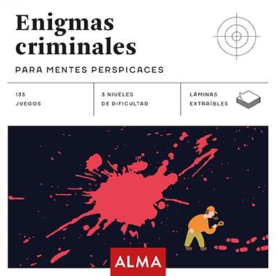 ENIGMAS CRIMINALES PARA MENTES PERSPICACES (CUADRADOS DE DIVERSIÓN) | 9788415618959 | AVILÉS, PEDRO | Llibreria L'Illa - Llibreria Online de Mollet - Comprar llibres online