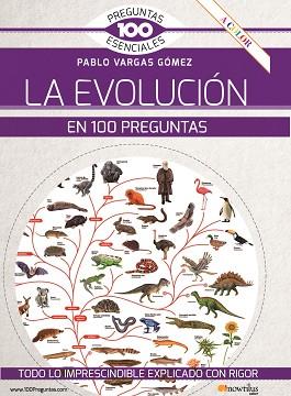 EVOLUCIÓN EN 100 PREGUNTAS, LA | 9788413052212 | VARGAS, PABLO | Llibreria L'Illa - Llibreria Online de Mollet - Comprar llibres online