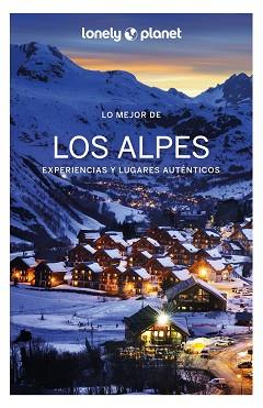 LO MEJOR DE LOS ALPES 1 | 9788408254492 | CIRENDINI, OLIVIER/ANGOT, CLAIRE/AUTORS, DIVERSOS
