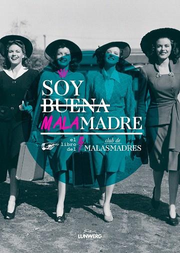 SOY BUENA MALAMADRE | 9788416177547 | CLUB DE MALASMADRES | Llibreria L'Illa - Llibreria Online de Mollet - Comprar llibres online