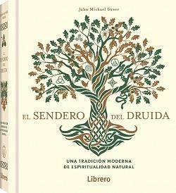 SENDERO DEL DRUIDA, EL | 9789463598910 | GREER, JOHN MICHAEL | Llibreria L'Illa - Llibreria Online de Mollet - Comprar llibres online