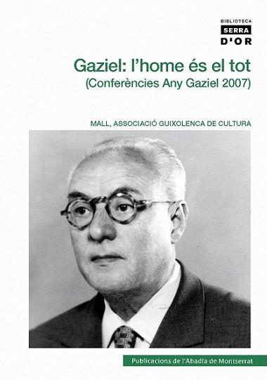 GAZIEL : L'HOME ES EL TOT | 9788498830910 | MOLAS, JOAQUIM (1930- )  [ET. AL.] | Llibreria L'Illa - Llibreria Online de Mollet - Comprar llibres online