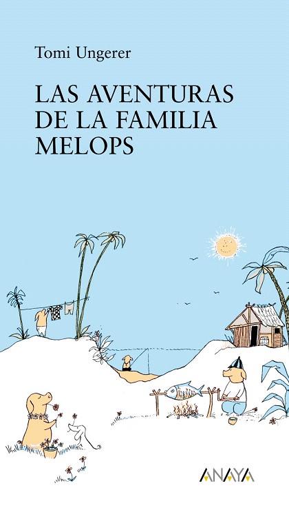 AVENTURAS DE LA FAMILIA MELOPS, LAS | 9788466777681 | UNGERER, TOMI | Llibreria L'Illa - Llibreria Online de Mollet - Comprar llibres online