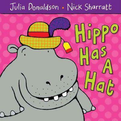 HIPPO HAS A HAT | 9781405021920 | DONALDSON, JULIA/ SHARRATT, NICK | Llibreria L'Illa - Llibreria Online de Mollet - Comprar llibres online