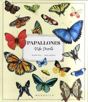 PAPALLONES VIDA SECRETA | 9788412451597 | VILA, ROGER/ORTEGA, RENA | Llibreria L'Illa - Llibreria Online de Mollet - Comprar llibres online