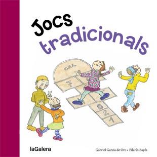 JOCS TRADICIONALS | 9788424651749 | GARCÍA DE ORO, GABRIEL | Llibreria L'Illa - Llibreria Online de Mollet - Comprar llibres online