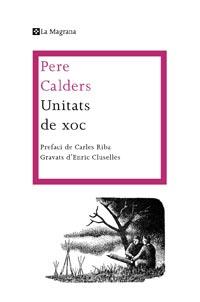 UNITATS DE XOC | 9788482649986 | CALDERS, PERE | Llibreria L'Illa - Llibreria Online de Mollet - Comprar llibres online