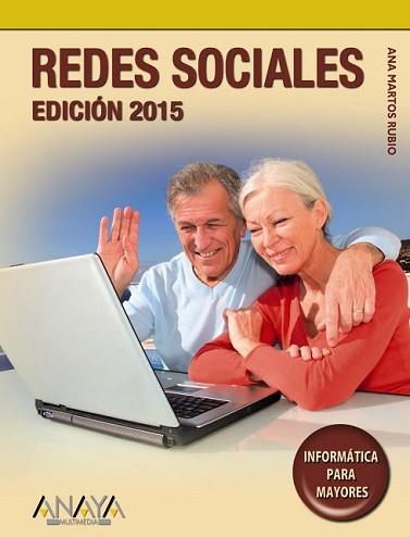 REDES SOCIALES. EDICIÓN 2015 | 9788441536968 | MARTOS RUBIO, ANA | Llibreria L'Illa - Llibreria Online de Mollet - Comprar llibres online
