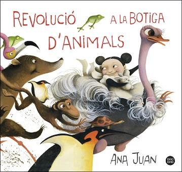 REVOLUCIÓ A LA BOTIGA D'ANIMALS | 9788491379768 | JUAN, ANA | Llibreria L'Illa - Llibreria Online de Mollet - Comprar llibres online