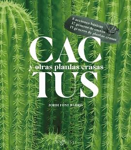 CACTUS Y OTRAS PLANTAS CRASAS | 9788418882463 | FONT BARRIS, JORDI | Llibreria L'Illa - Llibreria Online de Mollet - Comprar llibres online