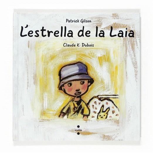 ESTRELLA DE LA LAIA, L' | 9788466118361 | GILSON, PATRICK | Llibreria L'Illa - Llibreria Online de Mollet - Comprar llibres online
