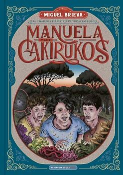 MANUELA Y LOS CAKIRUKOS | 9788418052101 | BRIEVA, MIGUEL | Llibreria L'Illa - Llibreria Online de Mollet - Comprar llibres online