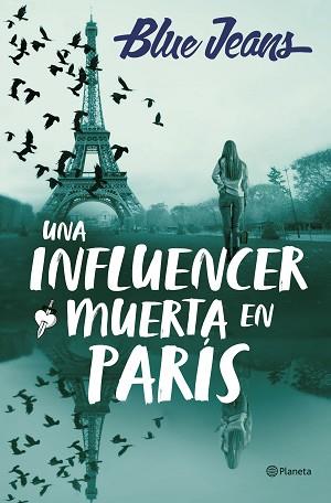 INFLUENCER MUERTA EN PARÍS, UNA | 9788408286219 | BLUE JEANS | Llibreria L'Illa - Llibreria Online de Mollet - Comprar llibres online