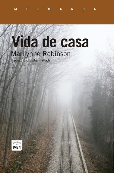 VIDA DE CASA | 9788415835738 | ROBINSON, MARILYNNE | Llibreria L'Illa - Llibreria Online de Mollet - Comprar llibres online