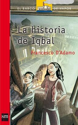 HISTORIA DE IQBAL, LA | 9788434897267 | D'ADAMO, FRANCESCO | Llibreria L'Illa - Llibreria Online de Mollet - Comprar llibres online