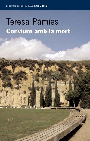 CONVIURE AMB LA MORT | 9788497870054 | PAMIES, TERESA | Llibreria L'Illa - Llibreria Online de Mollet - Comprar llibres online