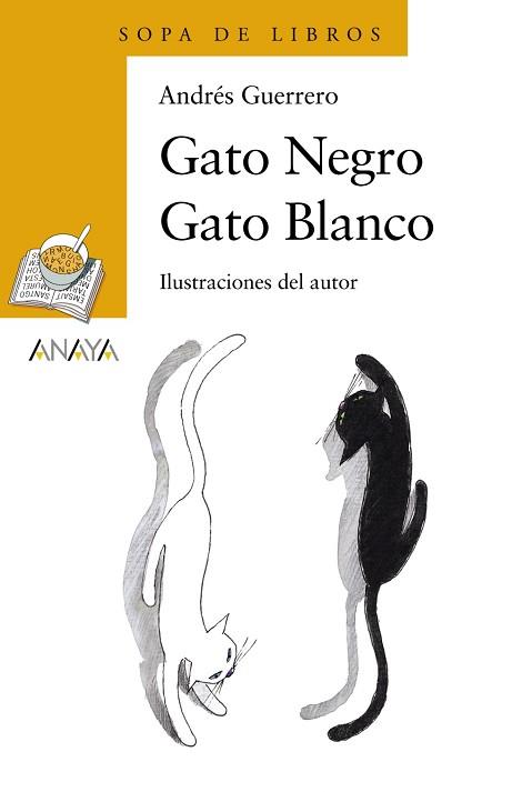 GATO NEGRO GATO BLANCO | 9788466747103 | GUERRERO, ANDRÉS | Llibreria L'Illa - Llibreria Online de Mollet - Comprar llibres online