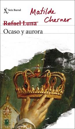 OCASO Y AURORA | 9788432236310 | MATILDE CHERNER (RAFAEL LUNA) | Llibreria L'Illa - Llibreria Online de Mollet - Comprar llibres online