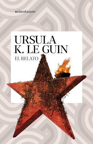 RELATO, EL | 9788445009772 | LE GUIN, URSULA K. | Llibreria L'Illa - Llibreria Online de Mollet - Comprar llibres online