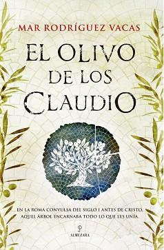 OLIVO DE LOS CLAUDIO, EL | 9788418709197 | MAR RODRÍGUEZ VACAS | Llibreria L'Illa - Llibreria Online de Mollet - Comprar llibres online