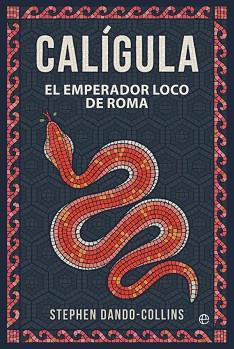 CALÍGULA | 9788491649700 | DANDO-COLLINS, STEPHEN | Llibreria L'Illa - Llibreria Online de Mollet - Comprar llibres online