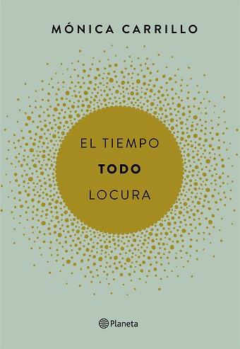 TIEMPO TODO LOCURA, EL | 9788408165200 | CARRILLO, MONICA | Llibreria L'Illa - Llibreria Online de Mollet - Comprar llibres online