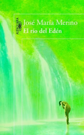 RÍO DEL EDÉN, EL | 9788420403847 | MERINO, JOSÉ MARÍA | Llibreria L'Illa - Llibreria Online de Mollet - Comprar llibres online