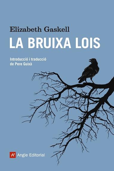 BRUIXA LOIS, LA | 9788415307167 | GASKELL, ELIZABETH | Llibreria L'Illa - Llibreria Online de Mollet - Comprar llibres online